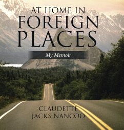 At Home in Foreign Places - Jacks-Nancoo, Claudette