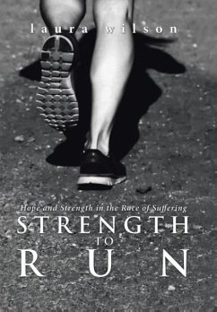 Strength to Run - Wilson, Laura