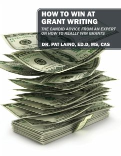 HOW TO WIN AT GRANT WRITING - Laino Edd Cas, Pat