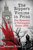 The Ripper's Victims in Print