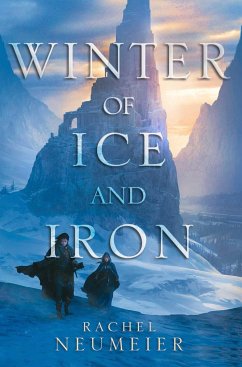 Winter of Ice and Iron - Neumeier, Rachel