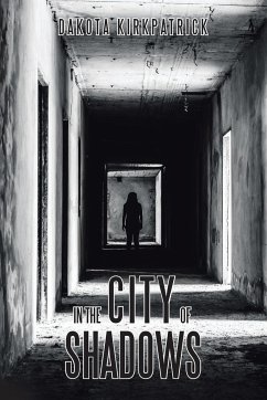 In the City of Shadows - Kirkpatrick, Dakota