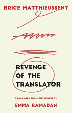 Revenge of the Translator - Matthieussent, Brice
