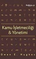 Kamu Isletmeciligi ve Yönetimi - E. Hughes, Owen