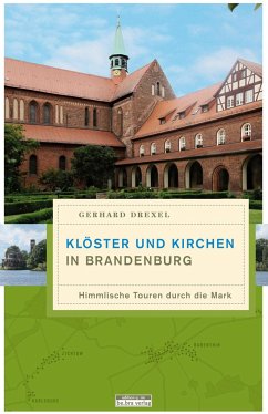 Klöster und Kirchen in Brandenburg - Drexel, Gerhard