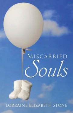 Miscarried Souls - Stone, Lorraine Elizabeth