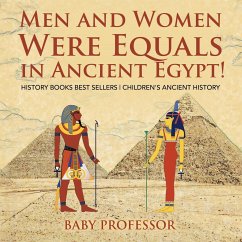 Men and Women Were Equals in Ancient Egypt! History Books Best Sellers   Children's Ancient History - Baby