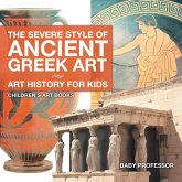 The Severe Style of Ancient Greek Art - Art History for Kids   Children's Art Books
