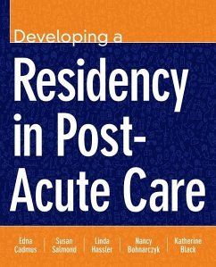 Developing a Residency in Post-Acute Care - Cadmus, Edna