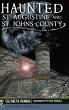 Haunted St. Augustine and St. Johns... - Bild 1