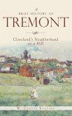 A Brief History of Tremont: Cleveland's Neighborhood on a Hill