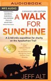 A Walk for Sunshine: A 2,160-Mile Expedition for Charity on the Appalachian Trail