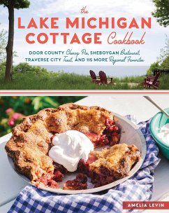 The Lake Michigan Cottage Cookbook - Levin, Amelia