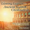 The Lasting Legacy of the Ancient Roman... - Bild 1