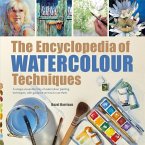 The Encyclopedia of Watercolour Techniques