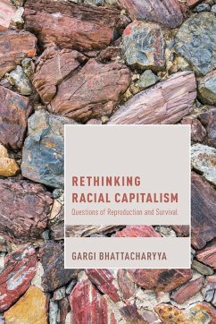 Rethinking Racial Capitalism - Bhattacharyya, Gargi