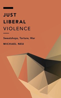 Just Liberal Violence - Neu, Michael