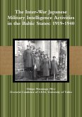 The Inter-War Japanese Military Intelligence Activities in the Baltic States