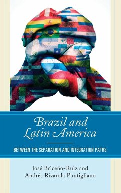 Brazil and Latin America - Briceño-Ruiz, José; Puntigliano, Andrés Rivarola