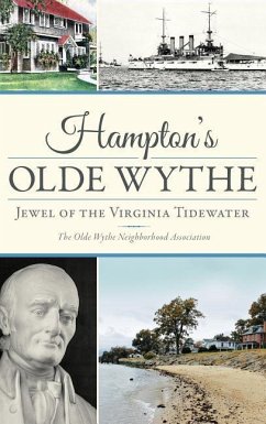 Hampton's Olde Wythe: Jewel of the Virginia Tidewater - The Old Wythe Neighborhood Association