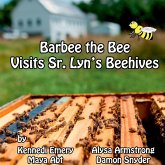 Barbee the Bee Visits Sr. Lyn's Beehives Barbee the Bee Visits Sr. Lyn's Beehives