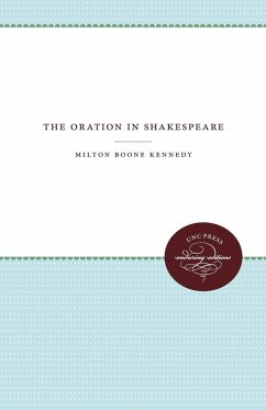 The Oration in Shakespeare - Kennedy, Milton Boone