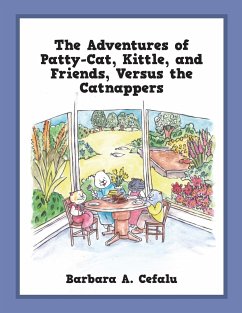 The Adventures of Patty-Cat, Kittle, and Friends, Versus the Catnappers - Cefalu, Barbara A