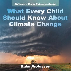 What Every Child Should Know About Climate Change   Children's Earth Sciences Books - Baby