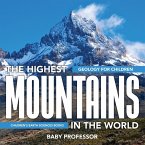 The Highest Mountains In The World - Geology for Children   Children's Earth Sciences Books