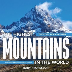The Highest Mountains In The World - Geology for Children   Children's Earth Sciences Books - Baby