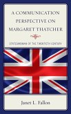 A Communication Perspective on Margaret Thatcher