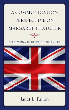 A Communication Perspective on Margaret Thatcher - Fallon, Janet L.