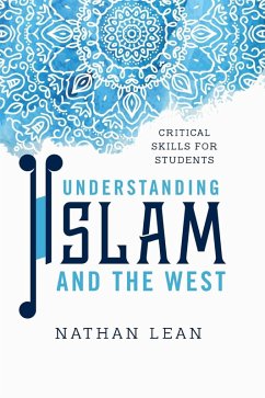 Understanding Islam and the West - Lean, Nathan