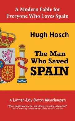 The Man Who Saved Spain - Hosch, Hugh