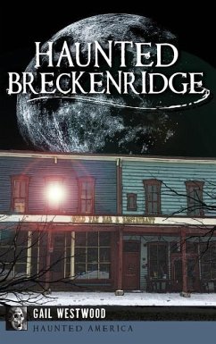 Haunted Breckenridge - Westwood, Gail