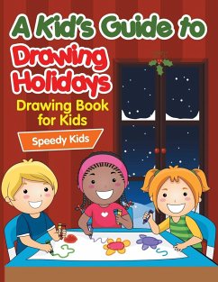 A Kid's Guide to Drawing Holidays - Speedy Kids