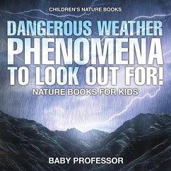 Dangerous Weather Phenomena To Look Out For! - Nature Books for Kids   Children's Nature Books - Baby
