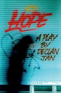 Hope: A Play - Tan, Declan