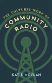 The Cultural Work of Community Radio
