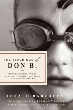 The Teachings of Don B. - Barthelme, Donald