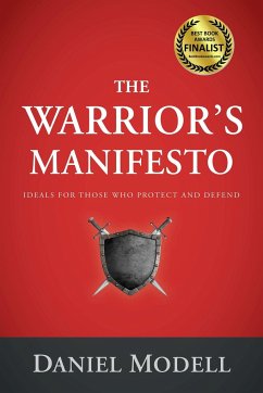 The Warrior's Manifesto: Ideals for Those Who Protect and Defend - Modell, Daniel