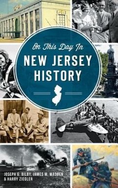 On This Day in New Jersey History - Bilby, Joseph G.; Madden, James M.; Ziegler, Harry
