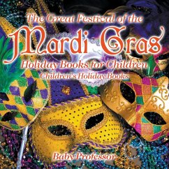 The Great Festival of the Mardi Gras - Holiday Books for Children   Children's Holiday Books - Baby