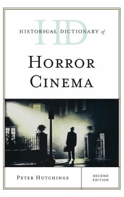 Historical Dictionary of Horror Cinema - Hutchings, Peter