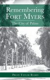 Remembering Fort Myers: The City of Palms