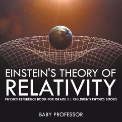 Einstein's Theory of Relativity - Physics Reference Book for Grade 5   Children's Physics Books - Baby