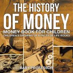 The History of Money - Money Book for Children   Children's Growing Up & Facts of Life Books