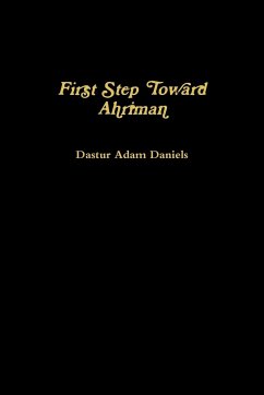First Step Toward Ahriman - Daniels, Dastur Adam