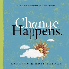 Change Happens - Petras, Kathryn; Petras, Ross