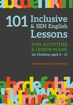 101 Inclusive and SEN English Lessons - Brewer, Claire; Bradley, Kate